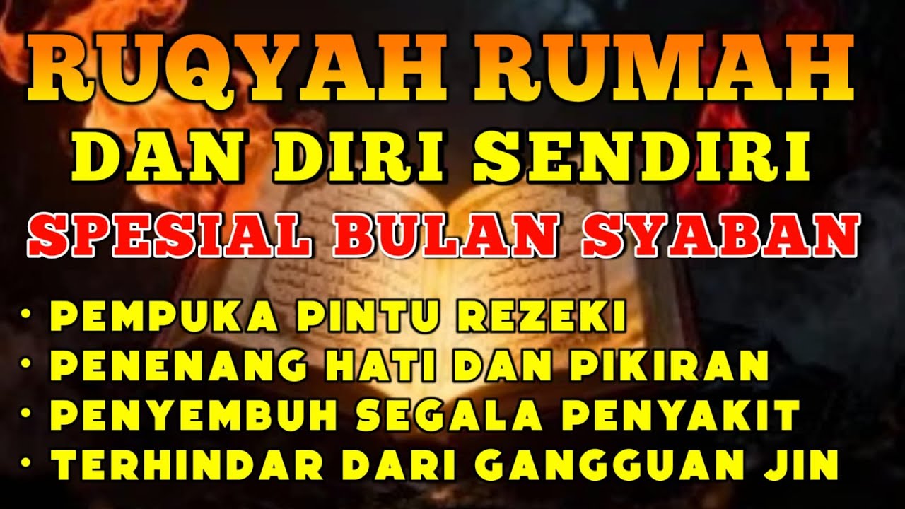 RUQYAH RUMAH HARI RABU BULAN SYABAN PENGUSIR JIN & SETAN DI RUMAH & TEMPAT USAHA BY ALAA AQEL