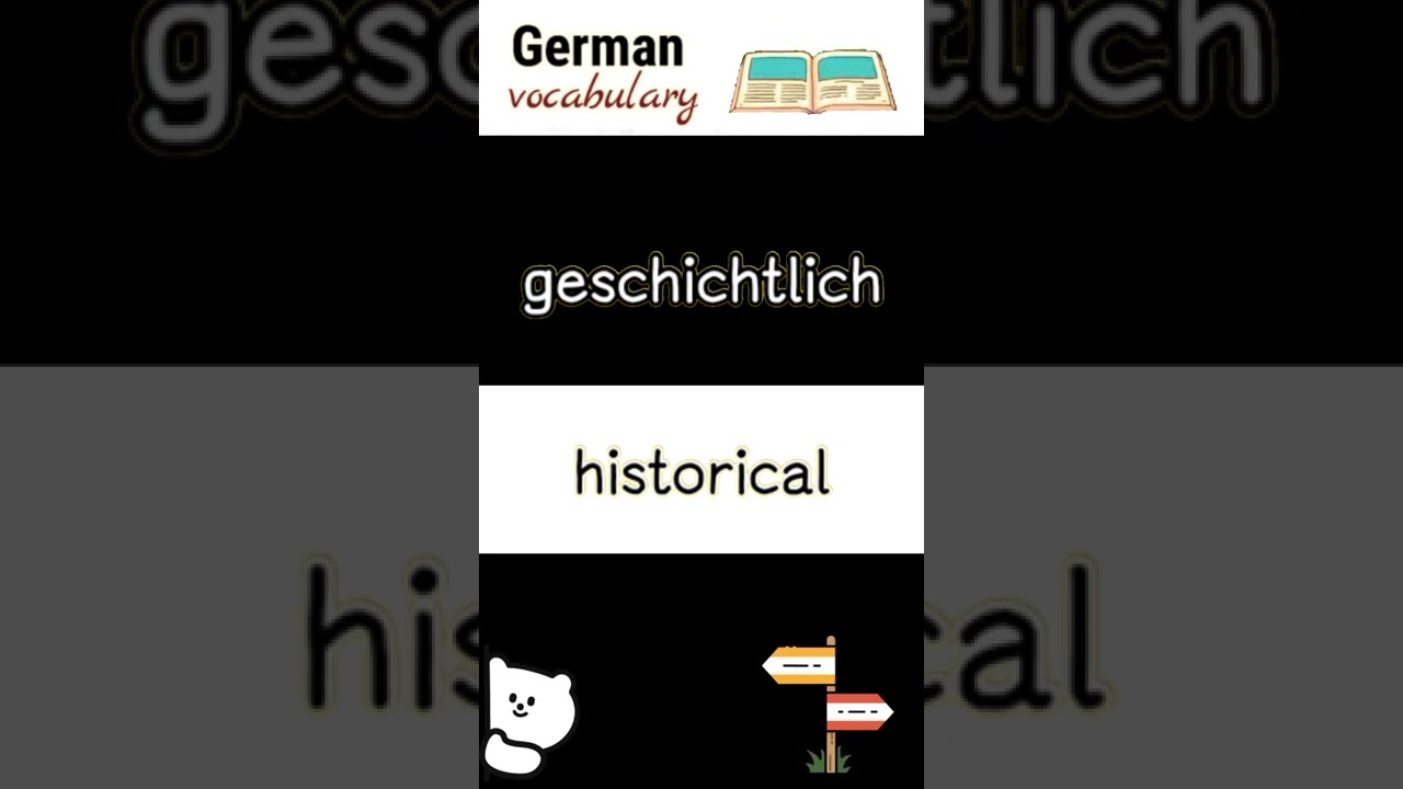 geschichtlich (historical) | deutsche Sprache