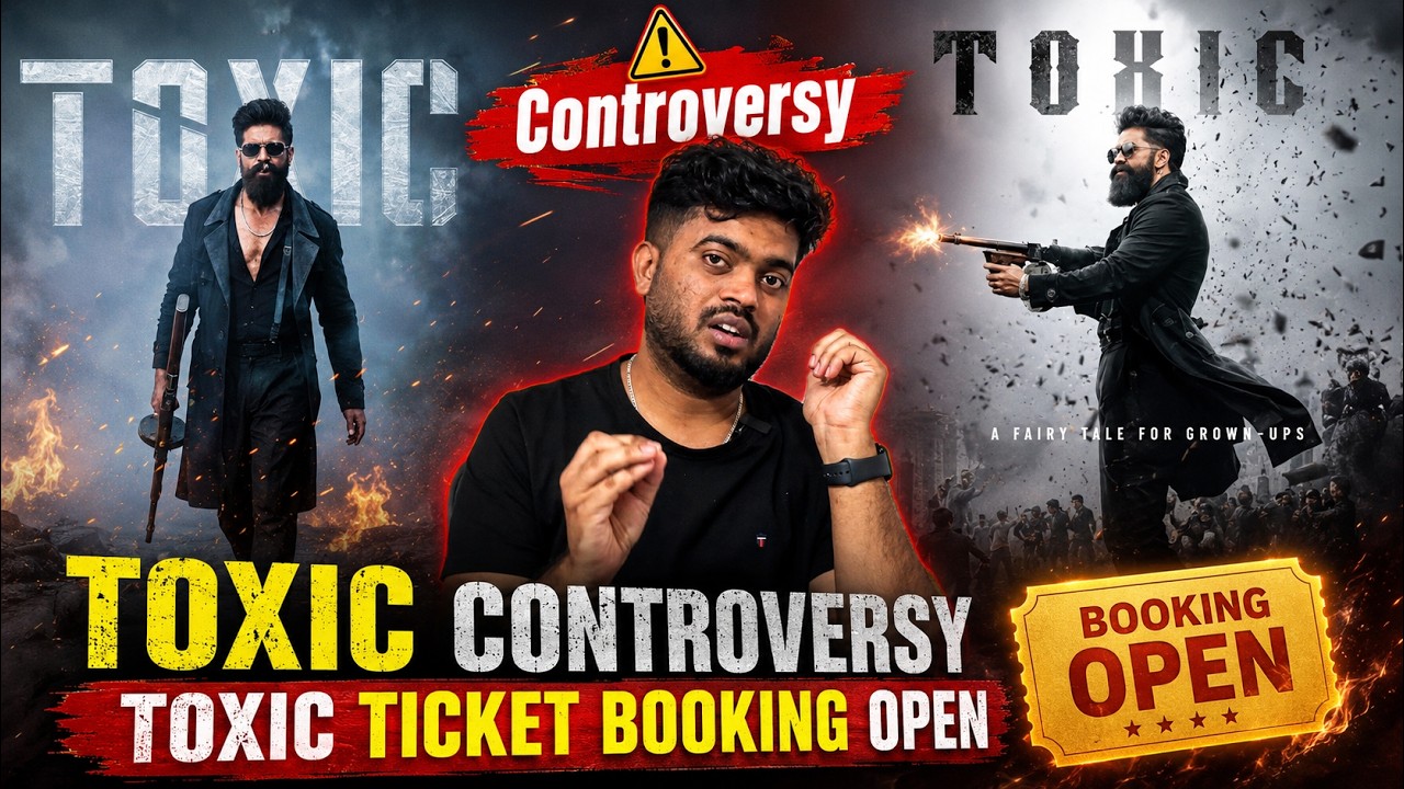 Toxic Advance Booking | Toxic Controversy | Yash | Geethu Mohandas | KVN Production | name is madhu