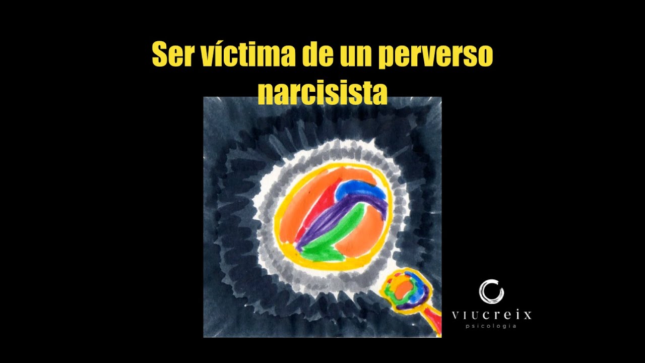Ser víctima de un perverso narcisista