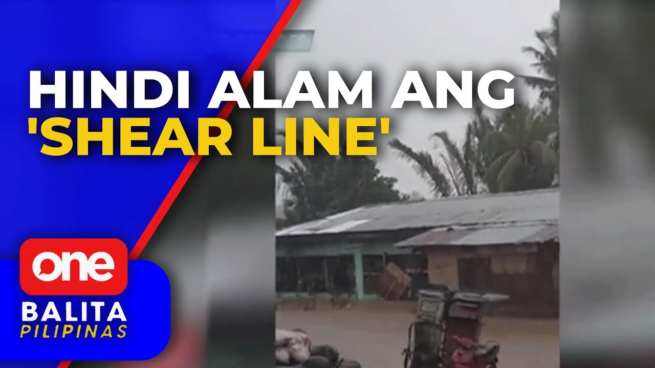 Ano nga ba ang 'shear line'?