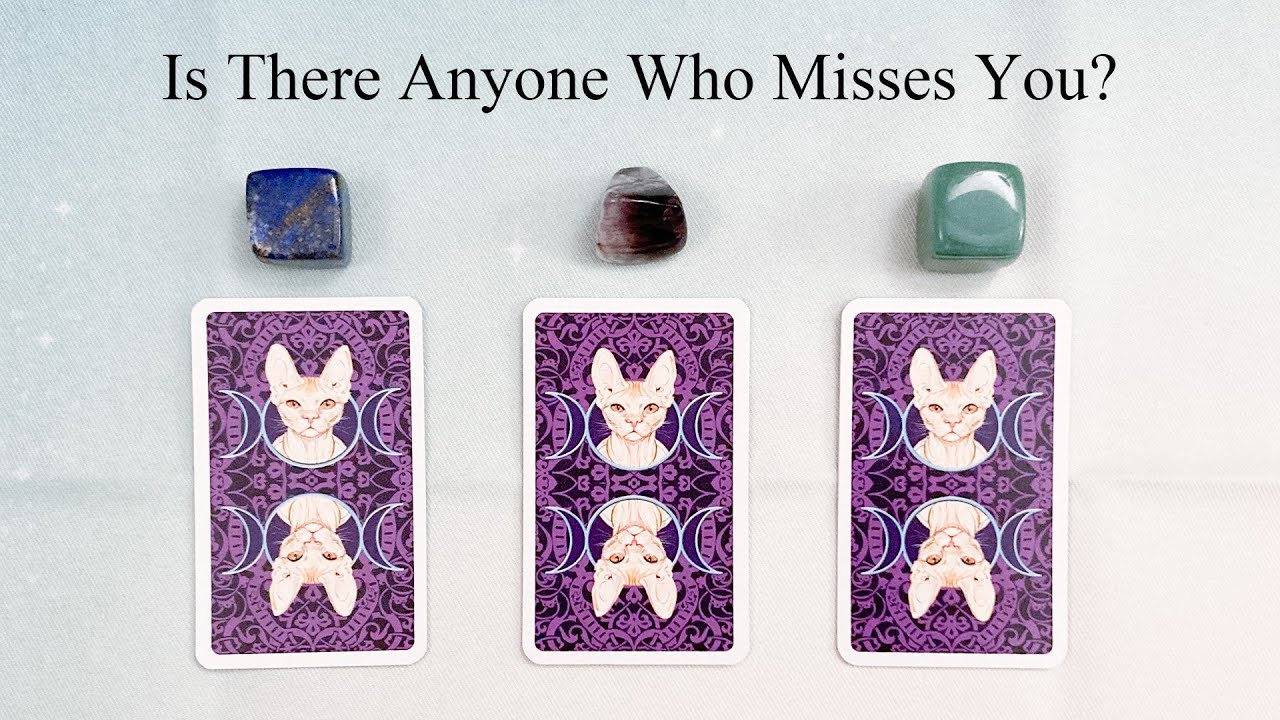 Is There Anyone Who Misses You? | Pick-a-Card Tarot Reading