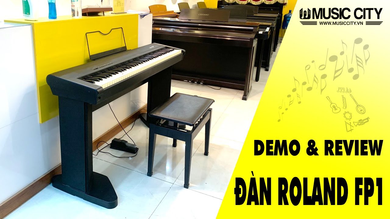 Demo Đàn Piano Roland FP1 - Music City