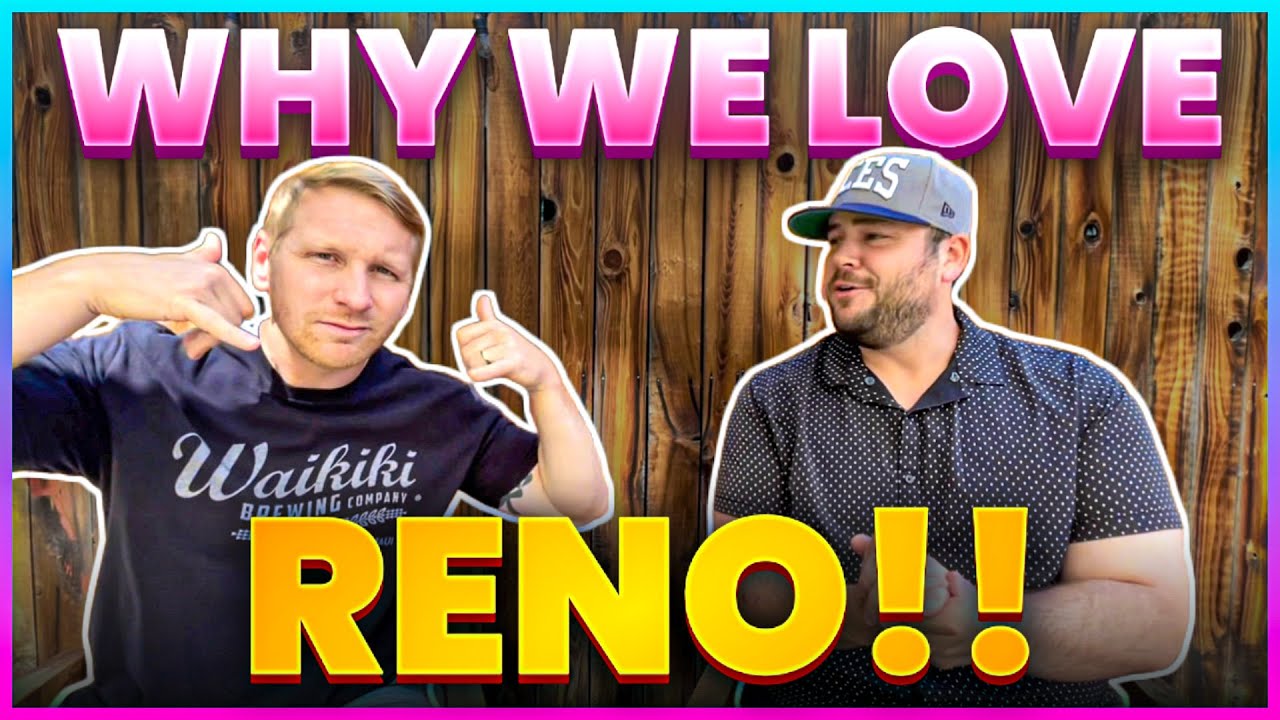 Top 8 Reasons to move to Reno NV