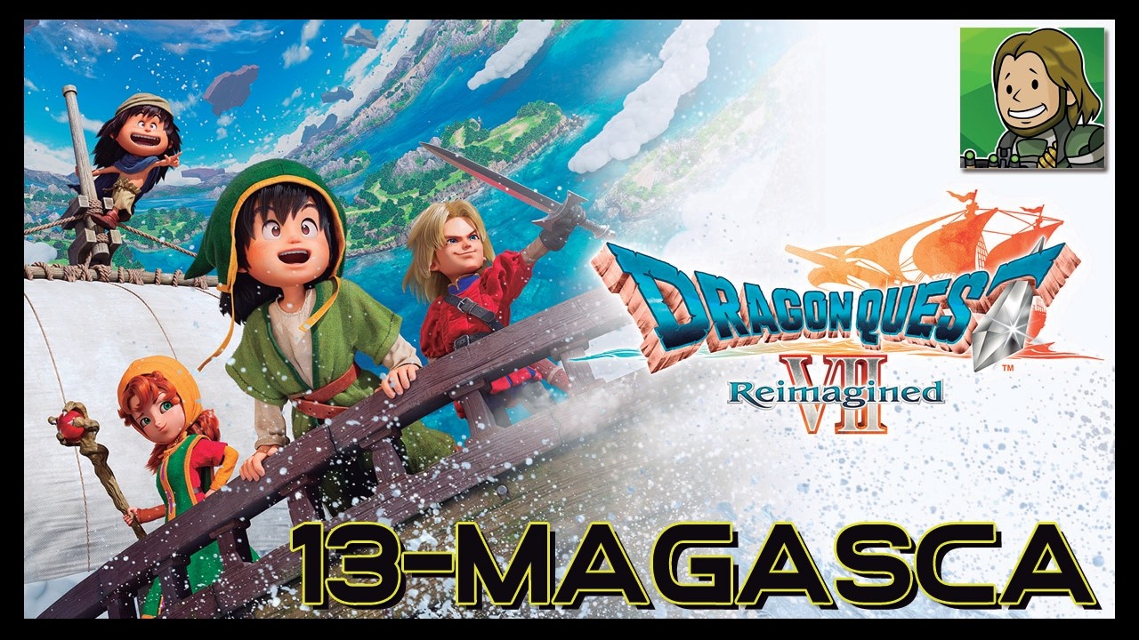 DRAGON QUEST VII REIMAGINED [13 - Magasca | Guía al 100% ]