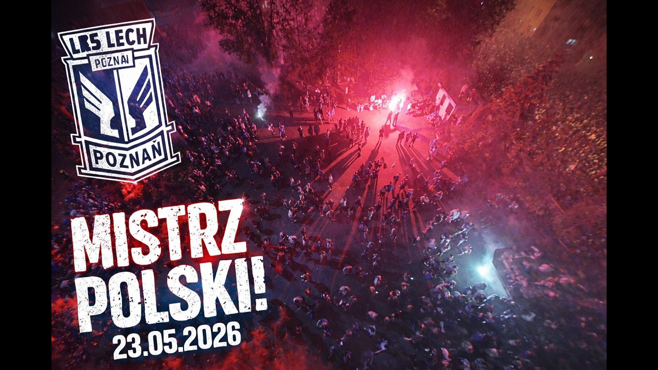 Lech Poznań Mistrz Polski 2026 &ndash; Świętowanie w Poznaniu