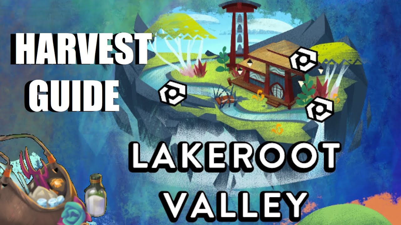 Lakeroot Valley Harvest Guide - Fer.al (DESCRIPTION)