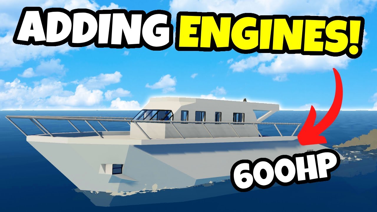 Adding Super Engines!  | Ultimate Vacation Yacht, Stormworks (#2)