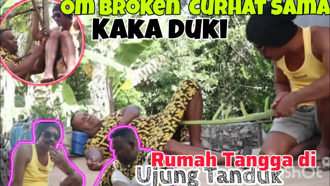 Om Broken Curhat sama Kaka Duki ||Cuplikan Vidio Lucu Kaka Duki, Tahan Tawa Paling Lucu