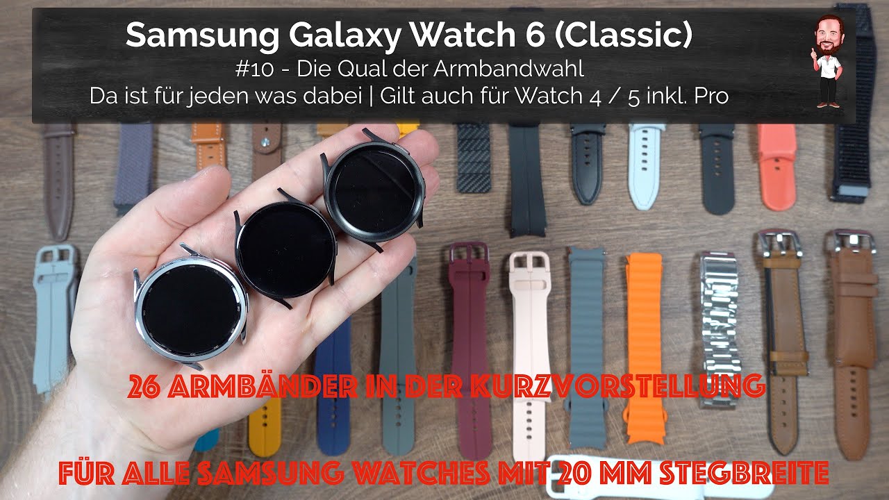 Samsung Galaxy Watch 6 (Classic) | #10 - Die Qual der Armband Wahl | auch für Watch 4 / 5 (Pro) usw