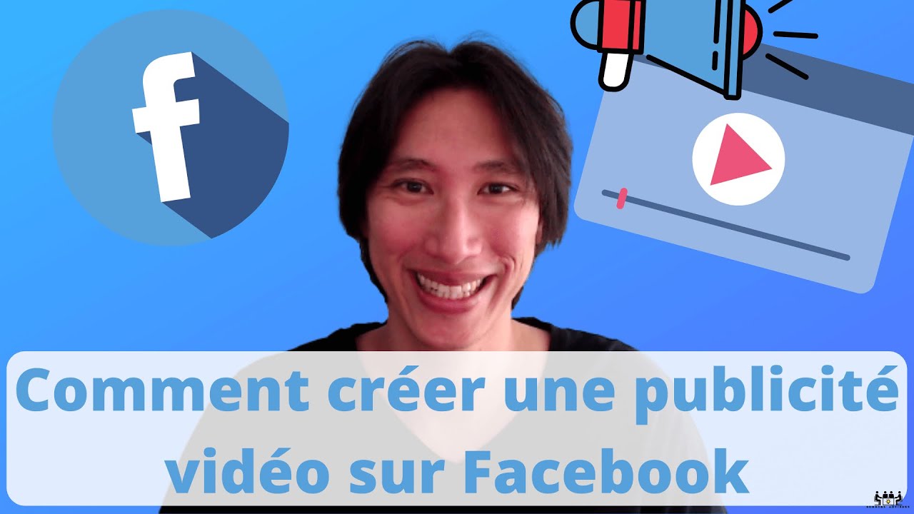 Tuto Publicit&eacute; Facebook : Comment faire pour cr&eacute;er une campagne publicitaire pour une vid&eacute;o Facebook