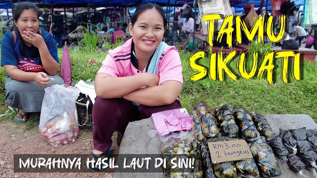 Tamu Sikuati Kudat, murahnya hasil laut di sini | Sikuati Kudat weekly local market