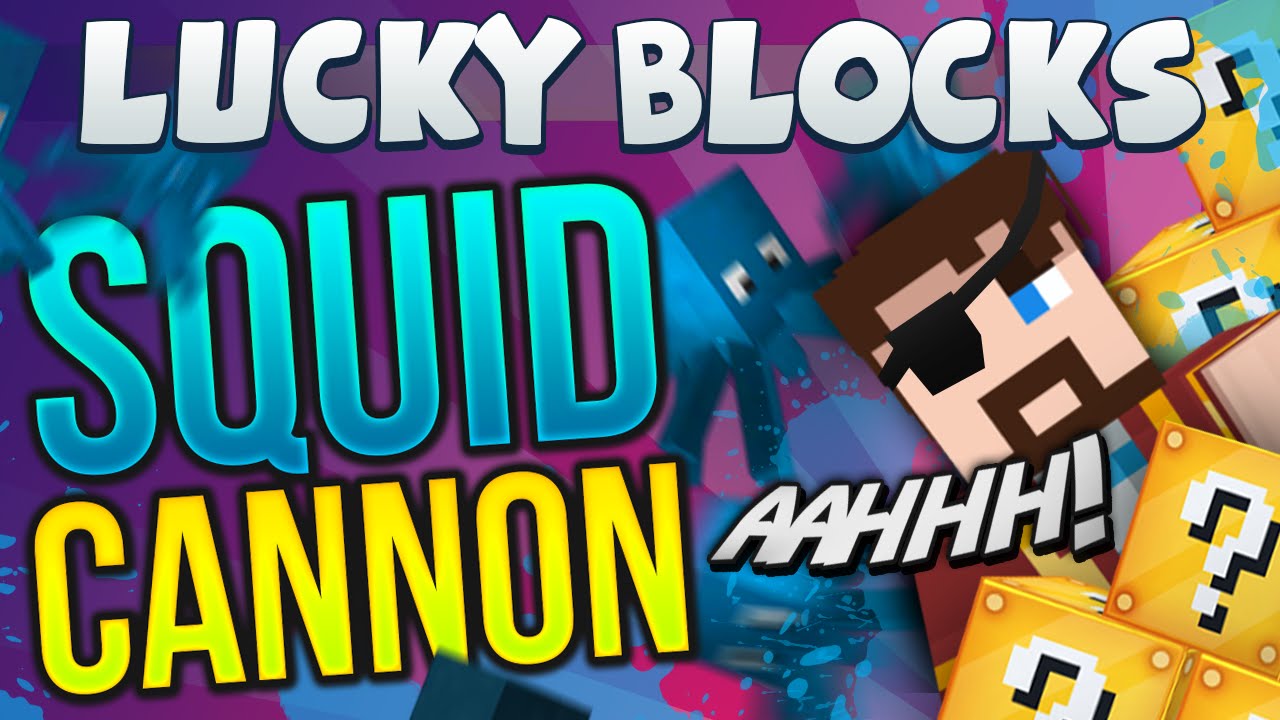 Minecraft - Lucky Block Challenge 2 - Squid Cannon (feat Sjin)