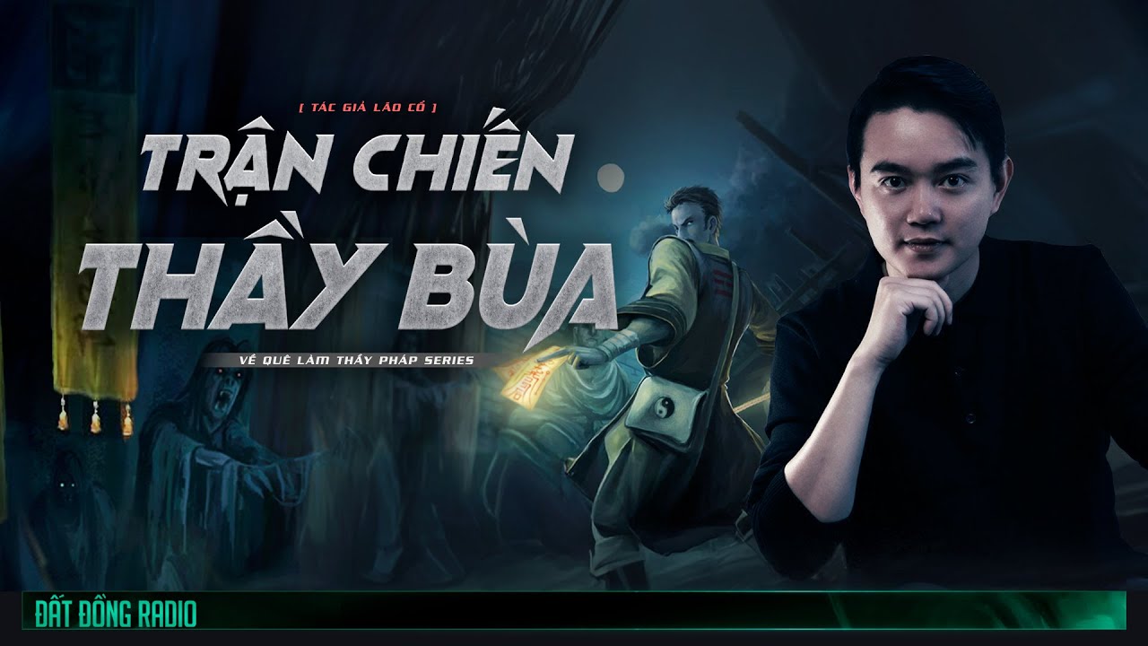 TRẬN CHIẾN THẦY BÙA | Chuỗi truyện Về Quê Làm Thầy Pháp P9