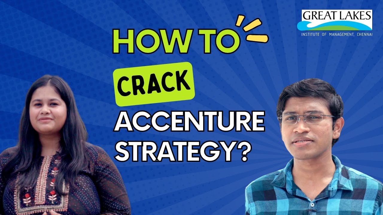 How to crack Accenture Strategy Consulting | Accenture Interview | Great Lakes Chennai