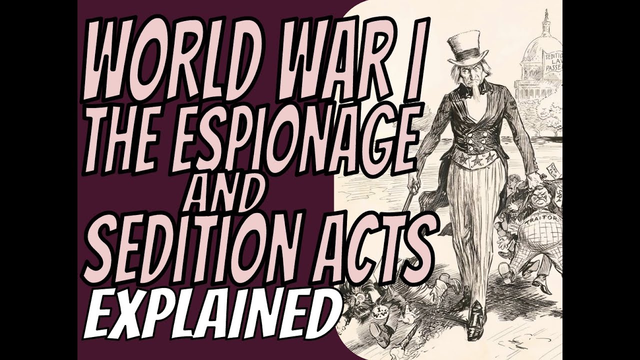World War 1 Espionage & Sedition Acts Explained
