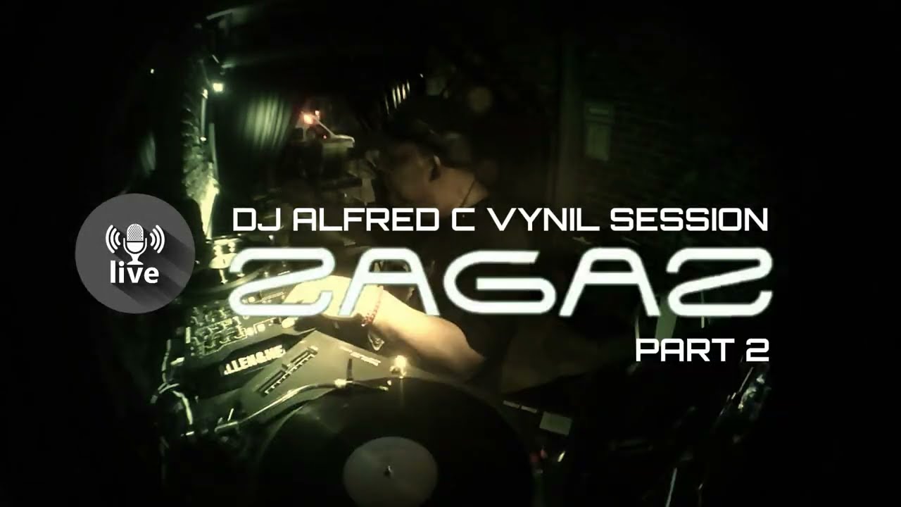 DJ ALFRED C LIVE VYNIL SESSION ZAGAZ PART 2