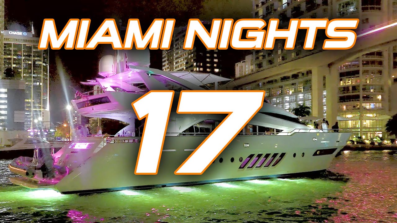 Miami Nights 17 / Miami's EPIC Superyachts Light up the Night