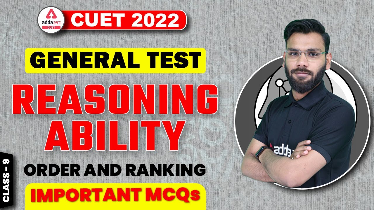 CUET 2022 | Reasoning Ability | Order and Ranking Part 1 | General Test Preparation Class 9