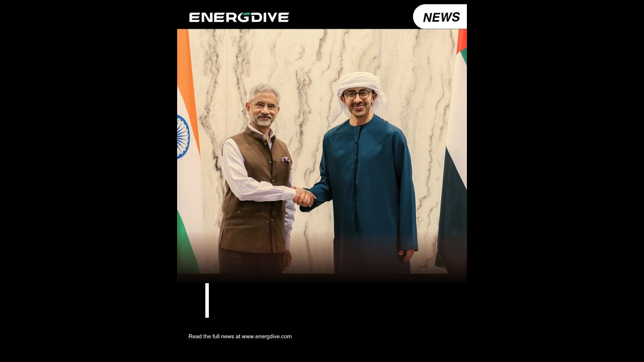 India-UAE-Review-Energy-and-Trade-Ties-in-Abu-Dhabi-Energdive-2026