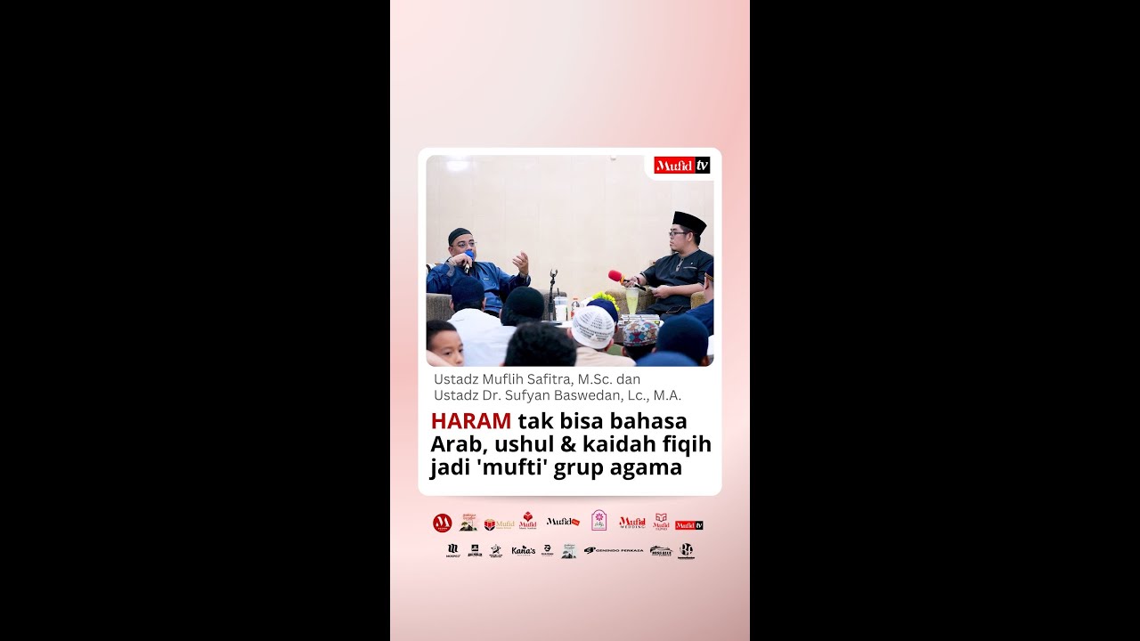 VP647 | 𝐇𝐀𝐑𝐀𝐌 𝐭𝐚𝐤 𝐛𝐢𝐬𝐚 𝐛𝐚𝐡𝐚𝐬𝐚 𝐀𝐫𝐚𝐛, 𝐮𝐬𝐡𝐮𝐥 & 𝐤𝐚𝐢𝐝𝐚𝐡 𝐟𝐢𝐪𝐢𝐡 𝐣𝐚𝐝𝐢 ''𝒎𝒖𝒇𝒕𝒊'' 𝐠𝐫𝐮𝐩 𝐚𝐠𝐚𝐦𝐚 | Muflih Safitra