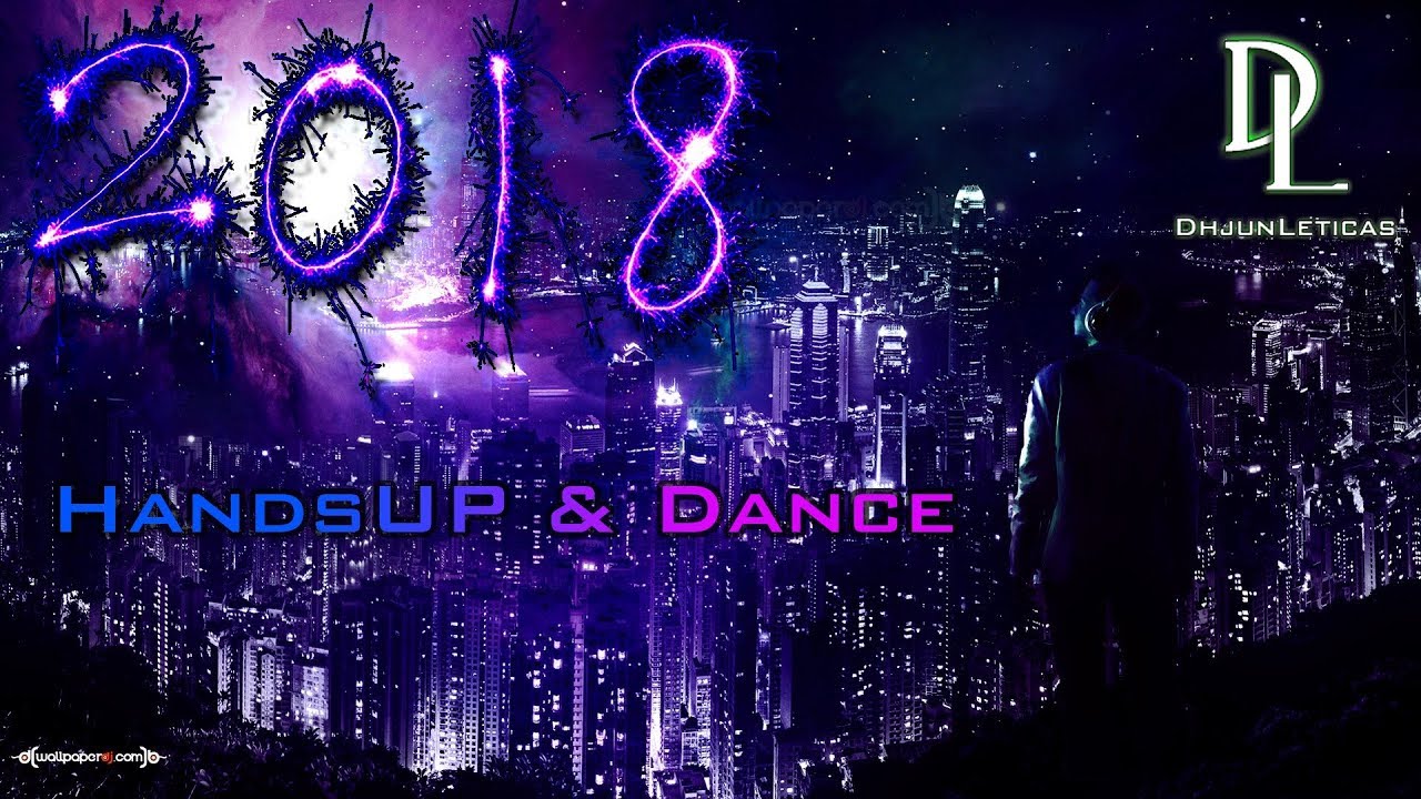 Techno 2018 Hands Up & Dance - 180min Mega Mix - #018 - New Year Mix [HQ]