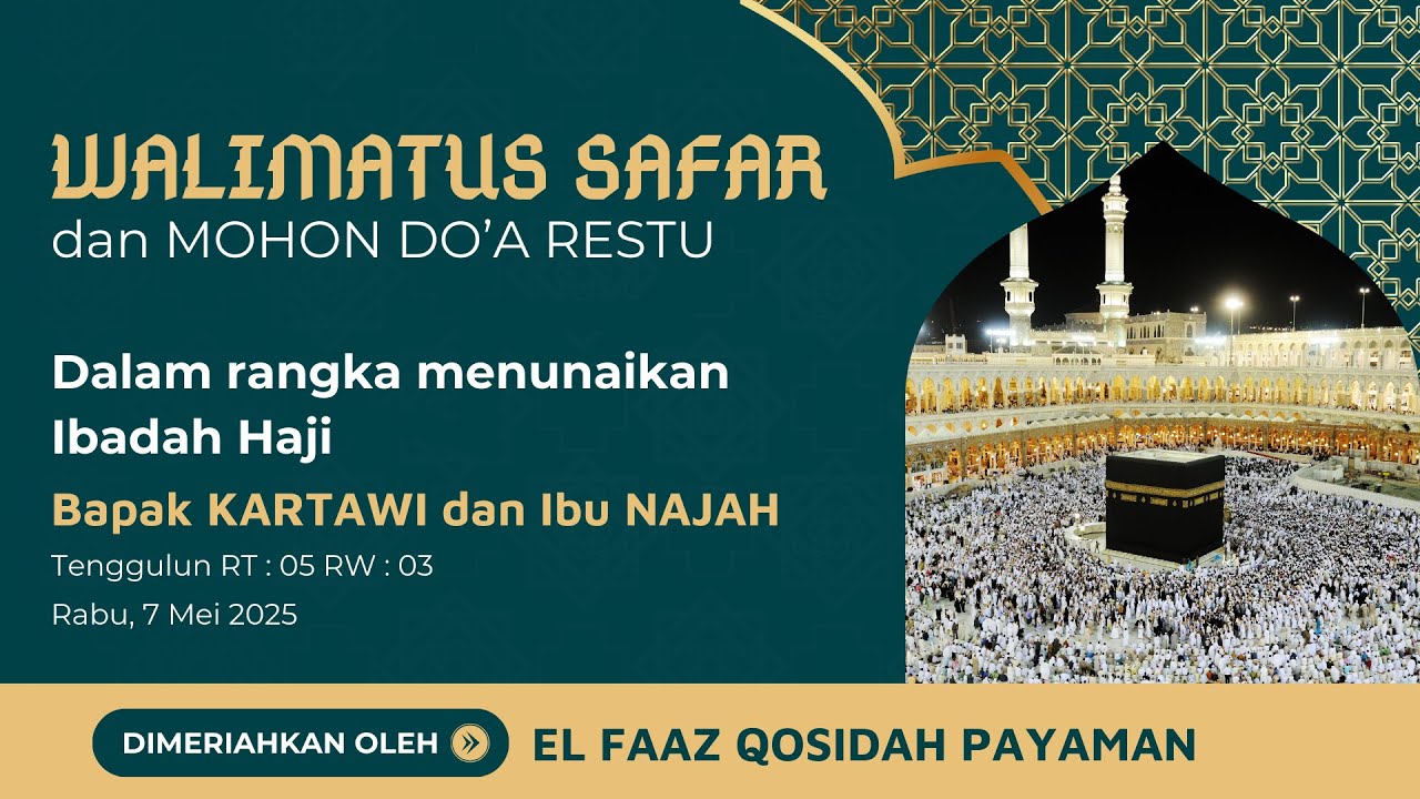 🟢WALIMATUS SAFAR DAN MOHON DOA RESTU DALAM RANGKA MENUNAIKAN IBADAH HAJI BAPAK KARTAWI DAN IBU NAJAH