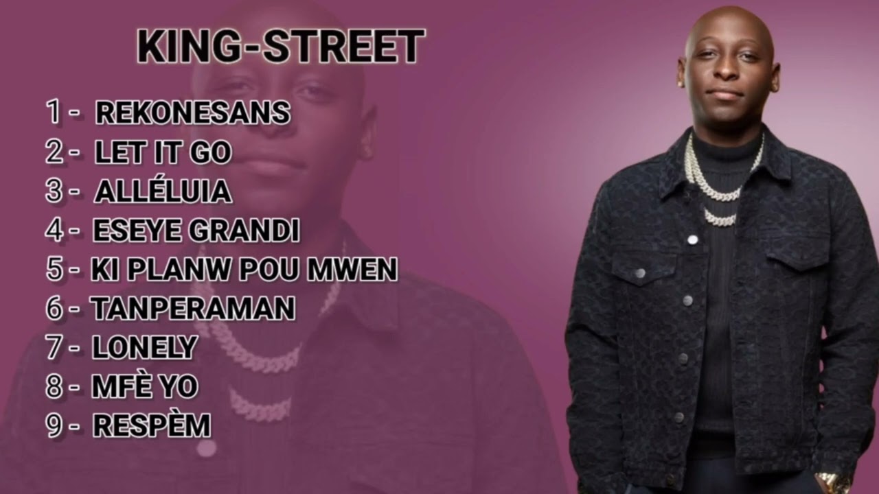 KING-STREET - MUSIQUES COMPILATION #HAITIAN#MUSIQUES 