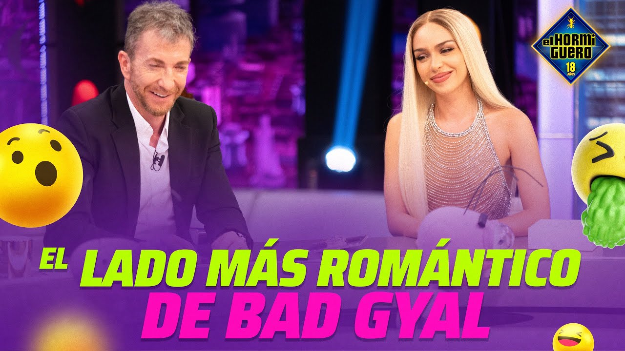 ¿Es Bad Gyal romántica? - El Hormiguero