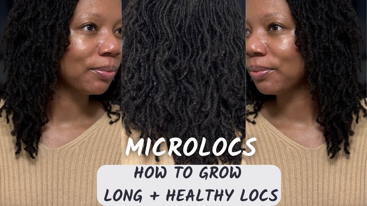 HOW TO GROW LONG + HEALTHY MICROLOCS | HEALTHY LOCS