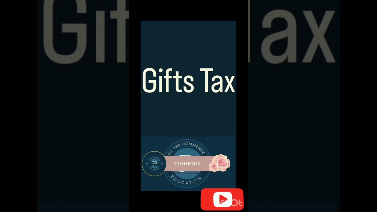 "Taxing 🎁 Gifts In India: Rates, excemption,and more"🎁👭💸🏠