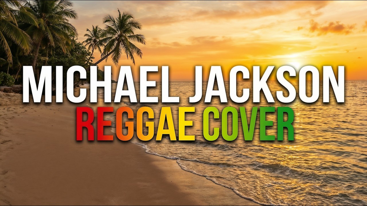 🎶 REGGAE JAMMING SESSION | Michael Jackson Songs Playlist