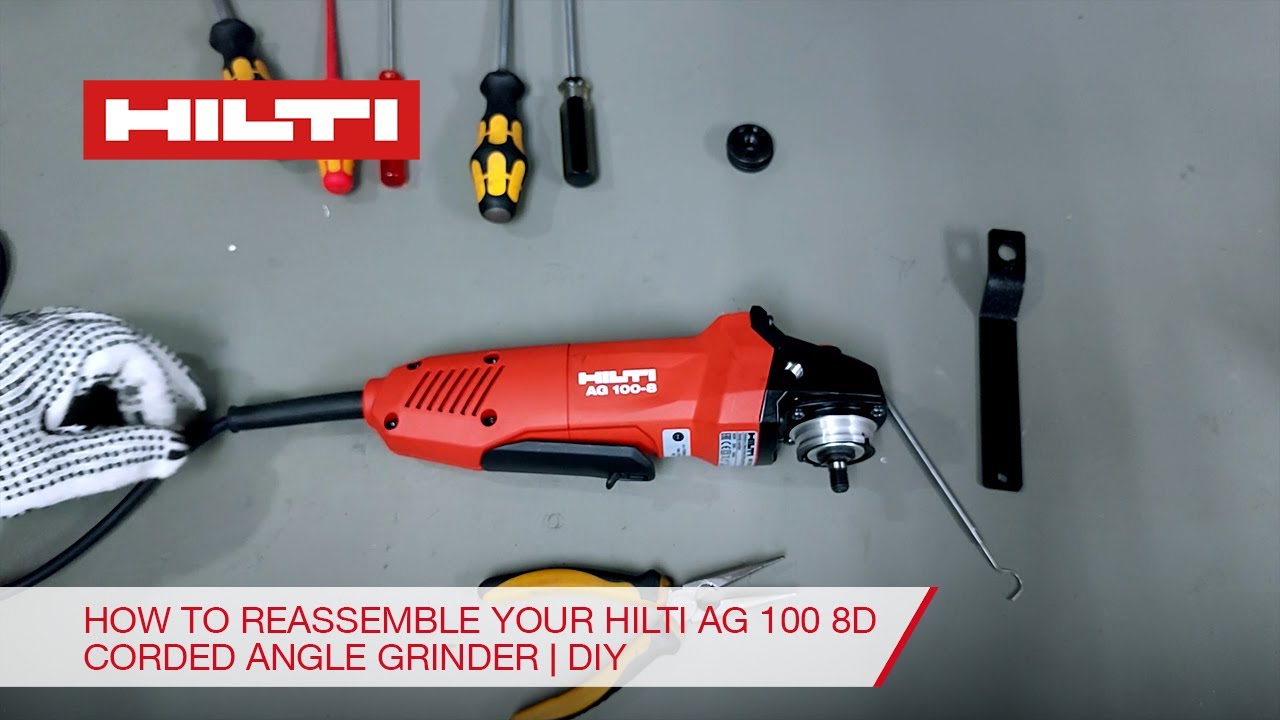 How to reassemble your Hilti AG 100 8D corded angle grinder | DIY