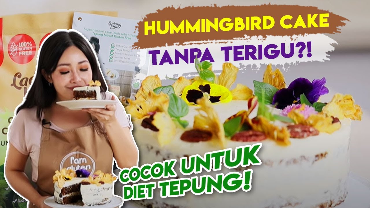 TANPA TERIGU? HUMMINGBIRD CAKE GLUTEN FREE! COCOK BUAT YANG LAGI DIET TEPUNG!