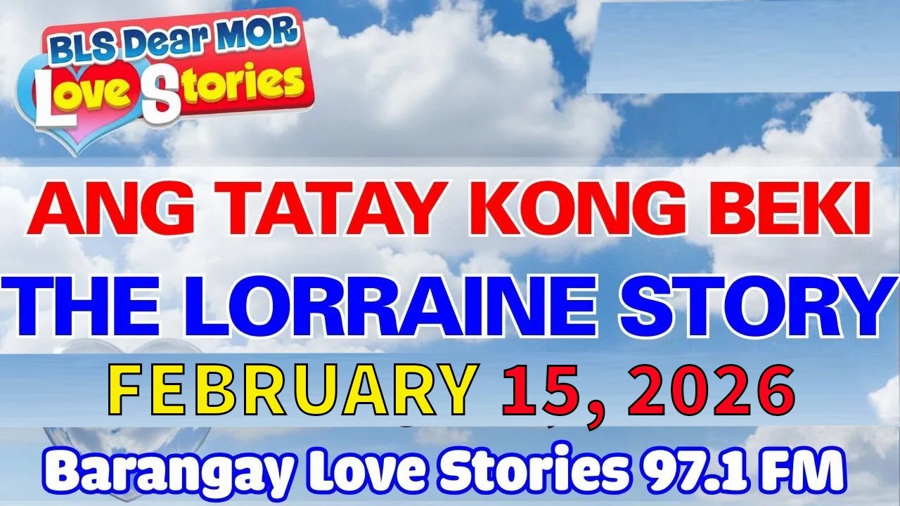 ANG TATAY KONG BEKI - LORRAINE _ Tagalog Radio Drama _ Barangay Love Stories