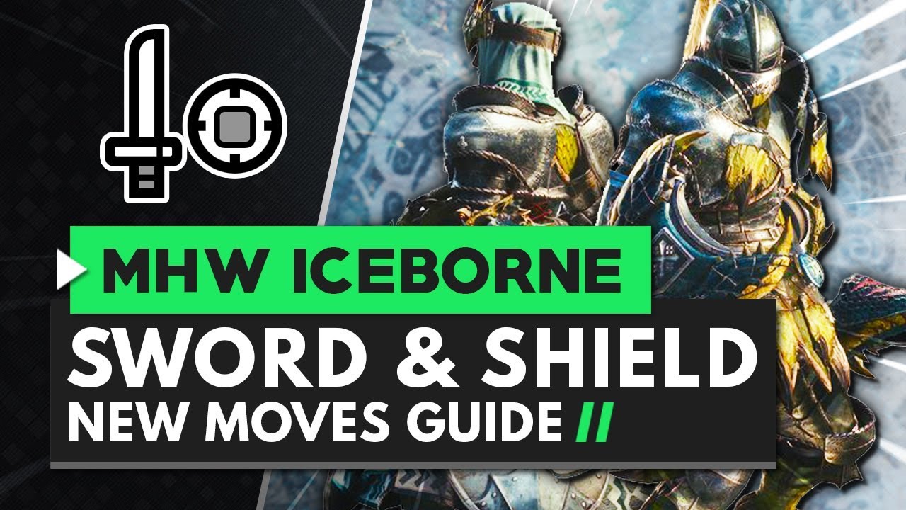 Monster Hunter World Iceborne | Руководство по новым приёмам Sword and Shield