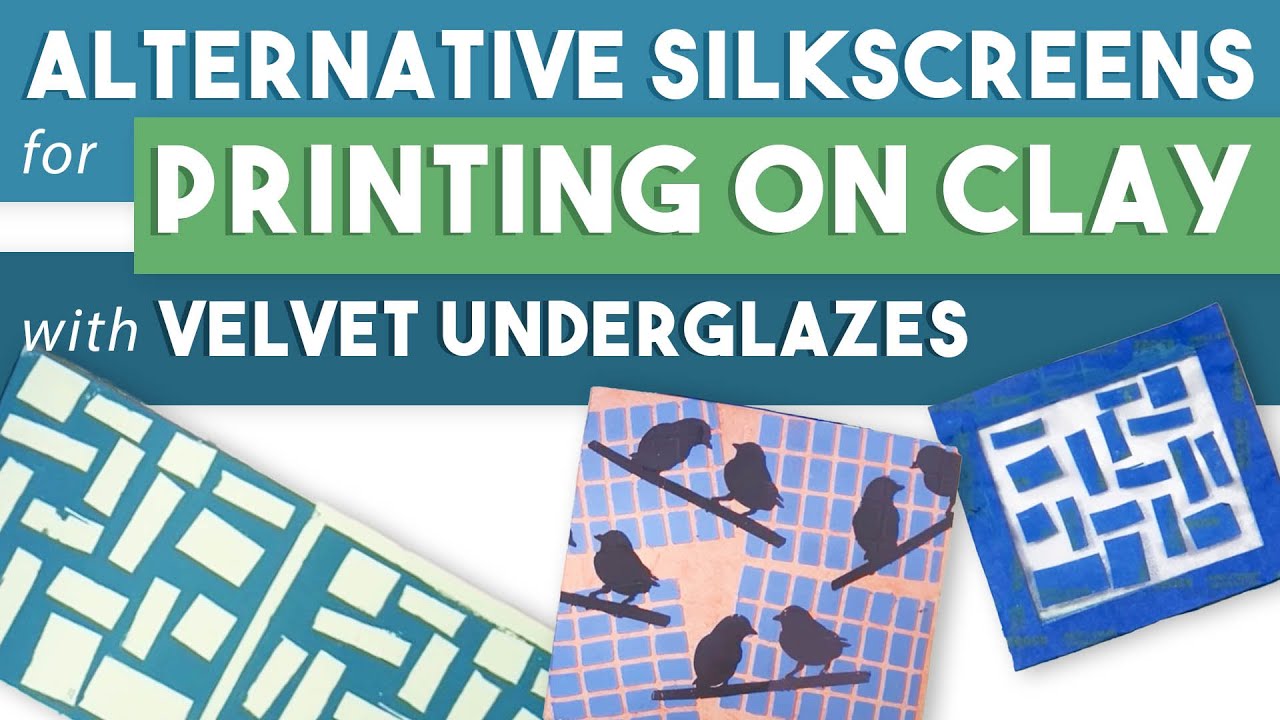 Alternative Silkscreens for Printing on Clay with AMACO Velvet Underglazes