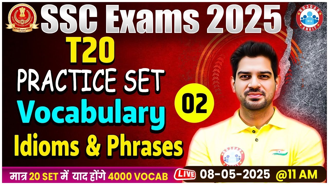 SSC Exams 2025 | T20 Vocabulary Practice Set #02 | Idioms and Phrases By Sanjeev Thakur Sir