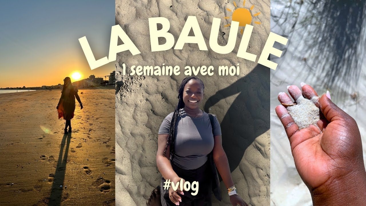 Vacances à la plage : une semaine de bonheur et détente à La Baule 🏖️