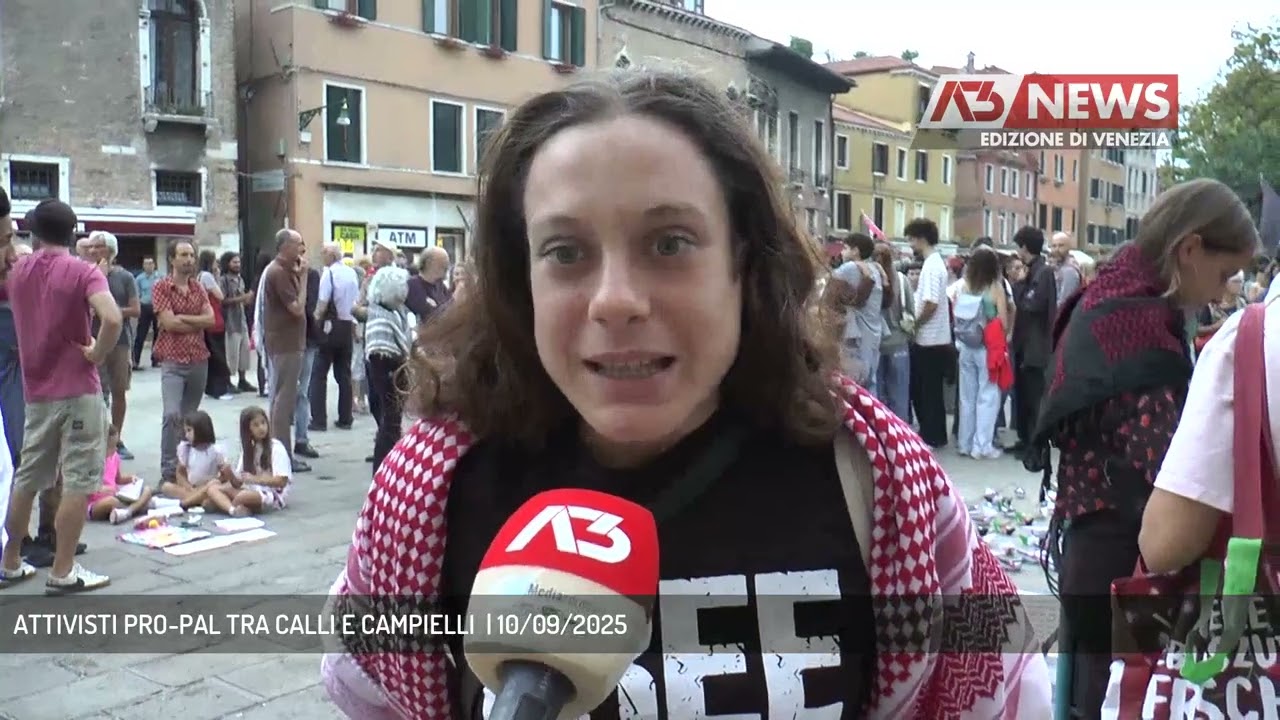 ATTIVISTI PRO-PAL TRA CALLI E CAMPIELLI  | 10/09/2025