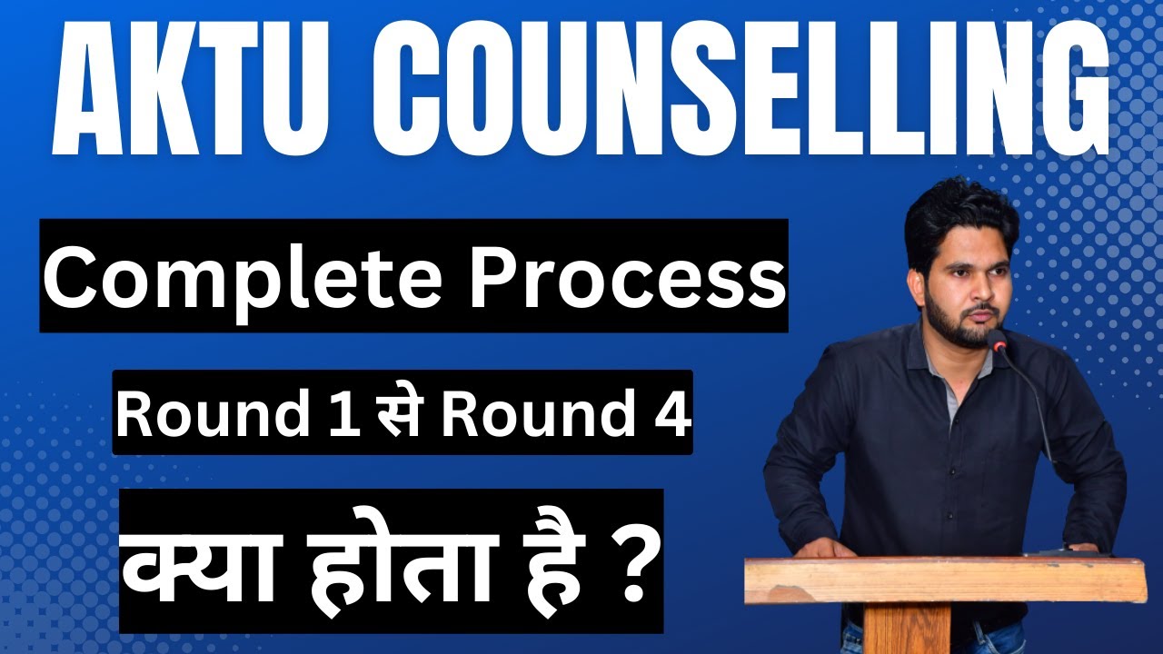 AKTU Counselling Process 2023 For BTech Through JEE Mains || UPTU | UPTAC Counselling Process 2023