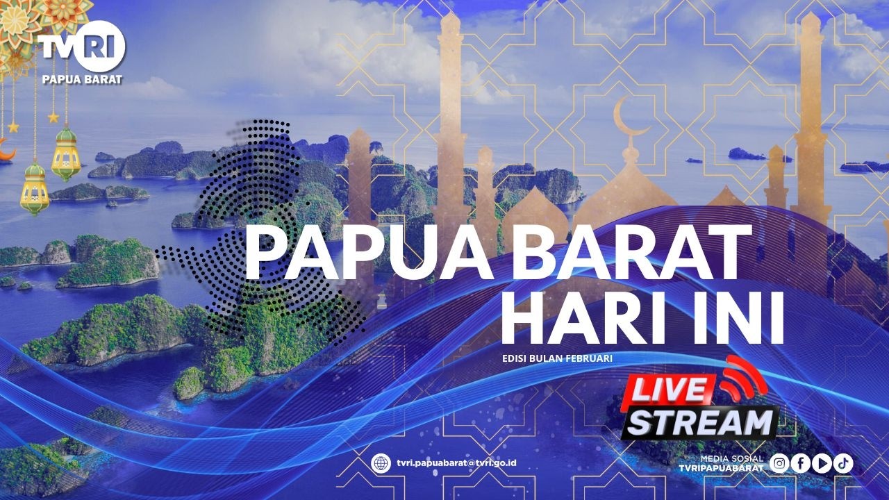 🔴 SIARAN LANGSUNG || PAPUA BARAT HARI SEPEKAN  || EDISI 22 FEBRUARI 2026 || TVRI PAPUA  BARAT