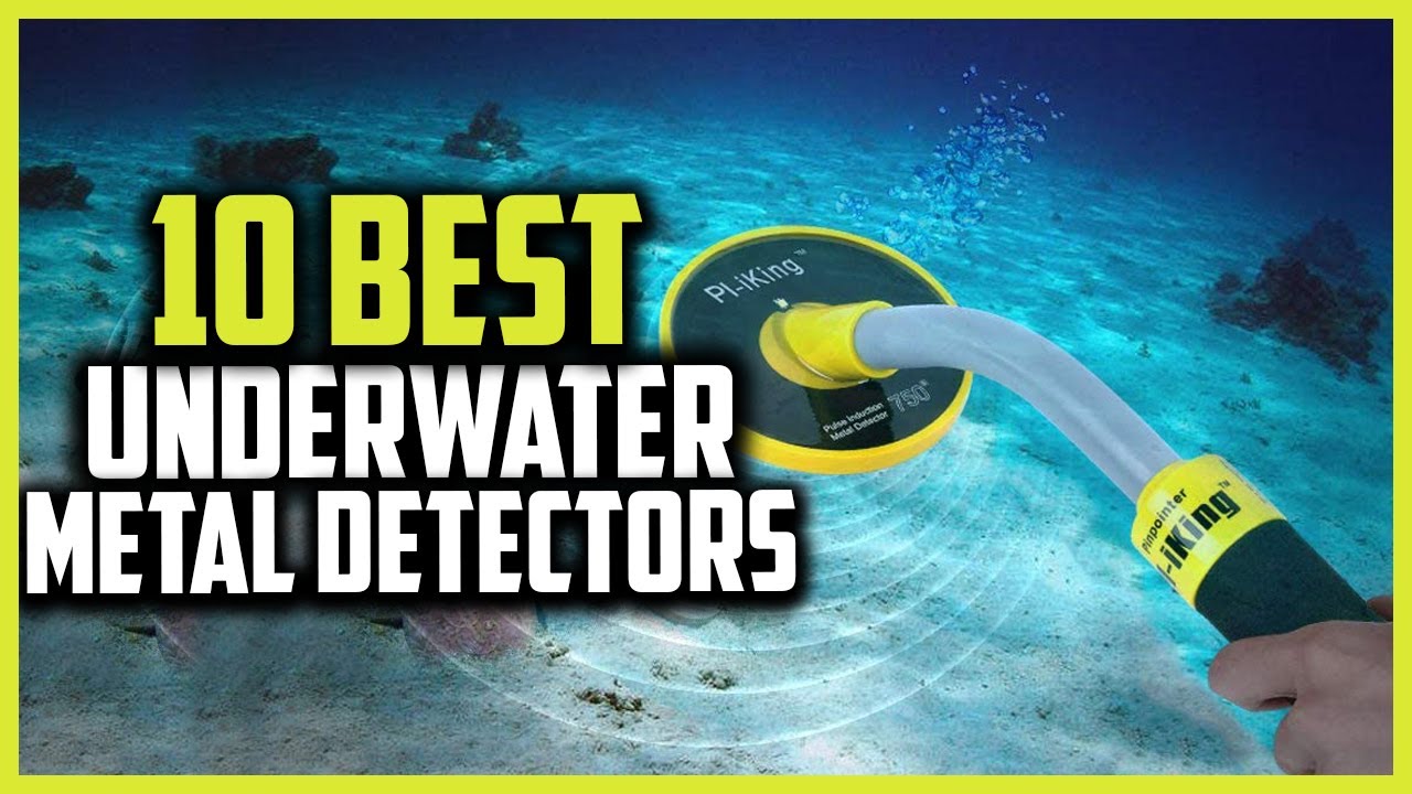 Top 10 Best Underwater Metal Detectors in 2025