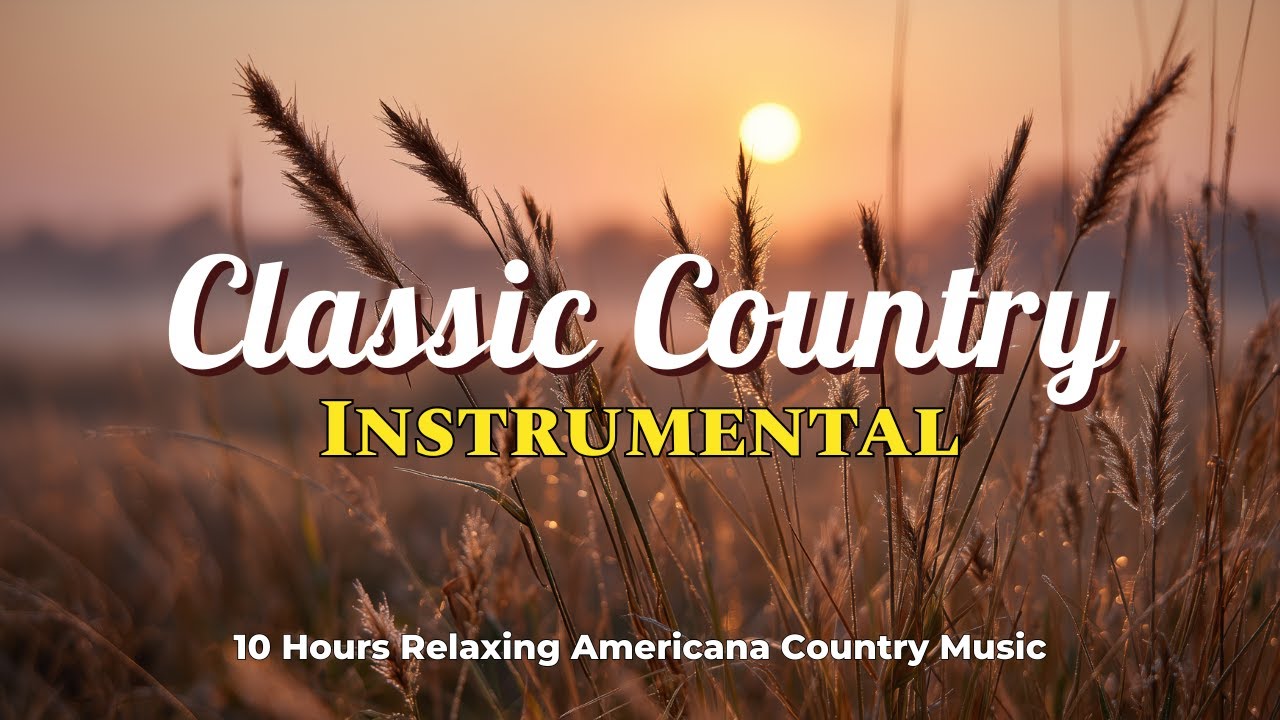 10 Hours of Gentle Classic Country Instrumentals - Calm & Peaceful Autumn Morning Landscapes