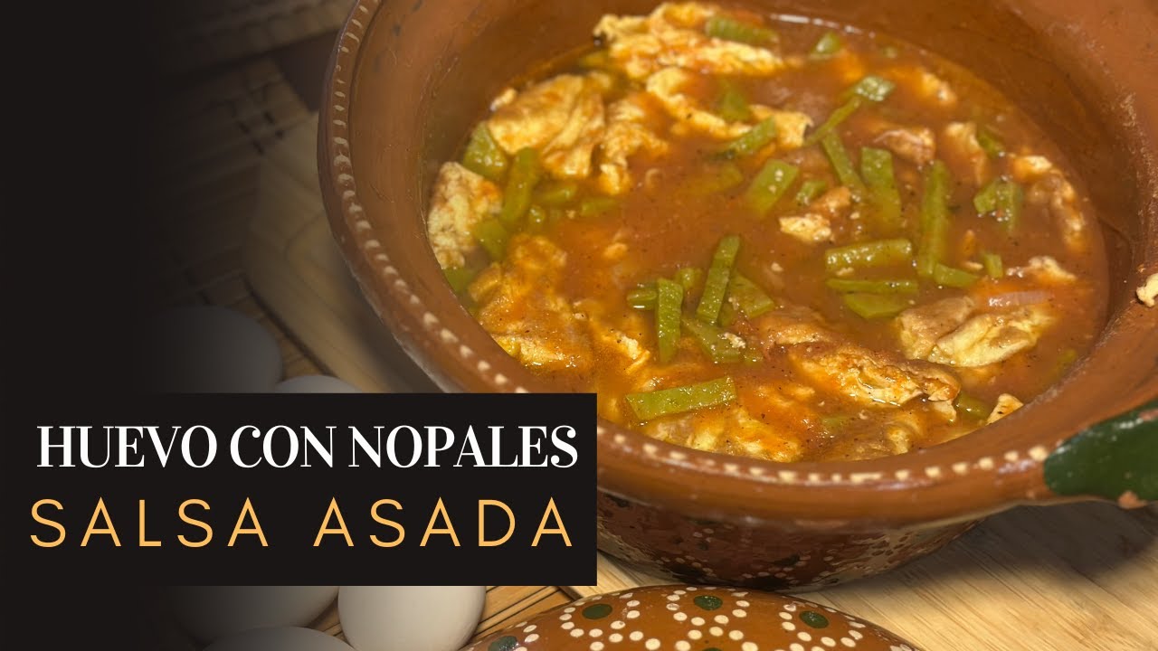 🔥🥚 Huevos con nopales en salsa asada: Un desayuno fácil y delicioso