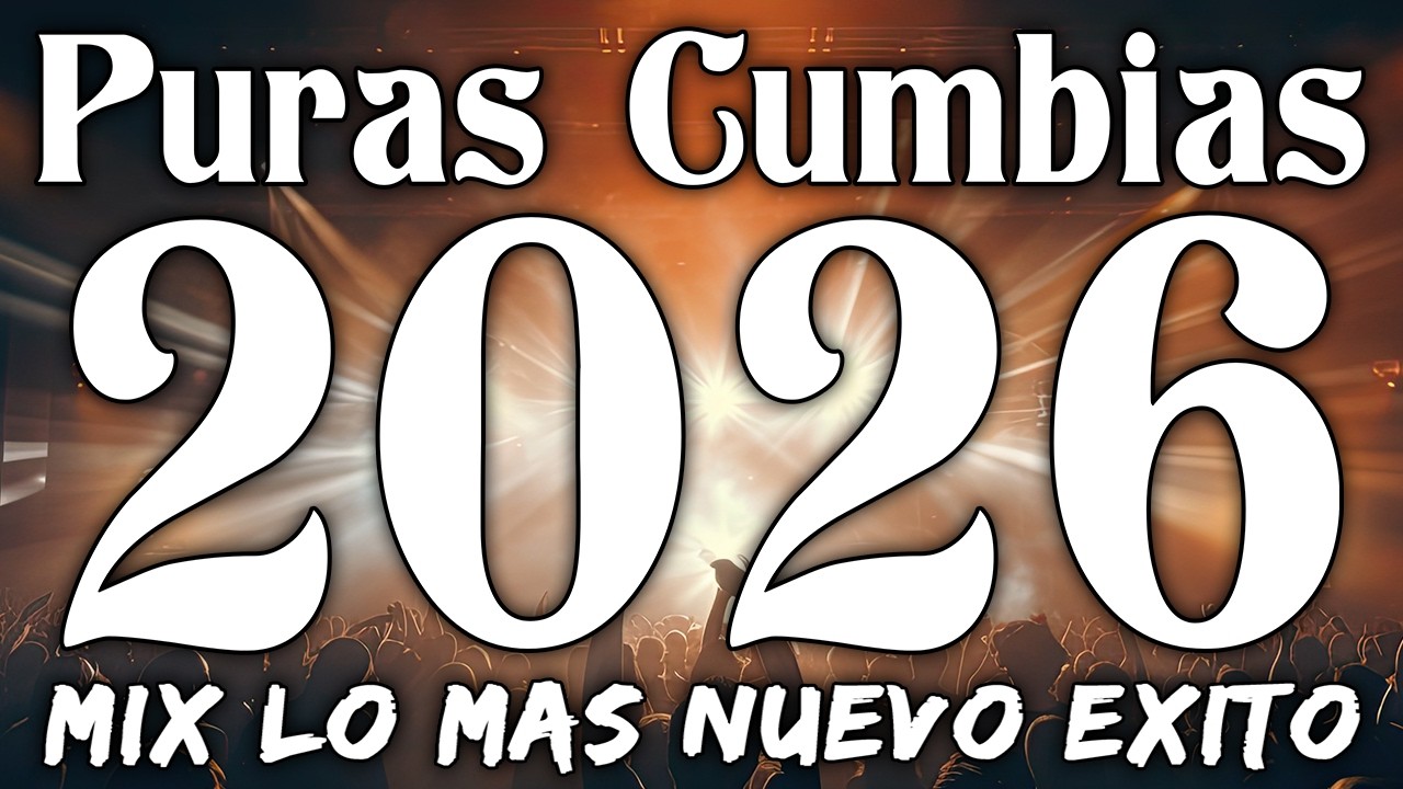 ⚡ÉXITOS DE CUMBIAS PERRONAS 2026🎉MIX CUMBIAS PARA BAILAR TODA LA NOCHE💃🕺LAS CUMBIAS DE TU VIDA🎶