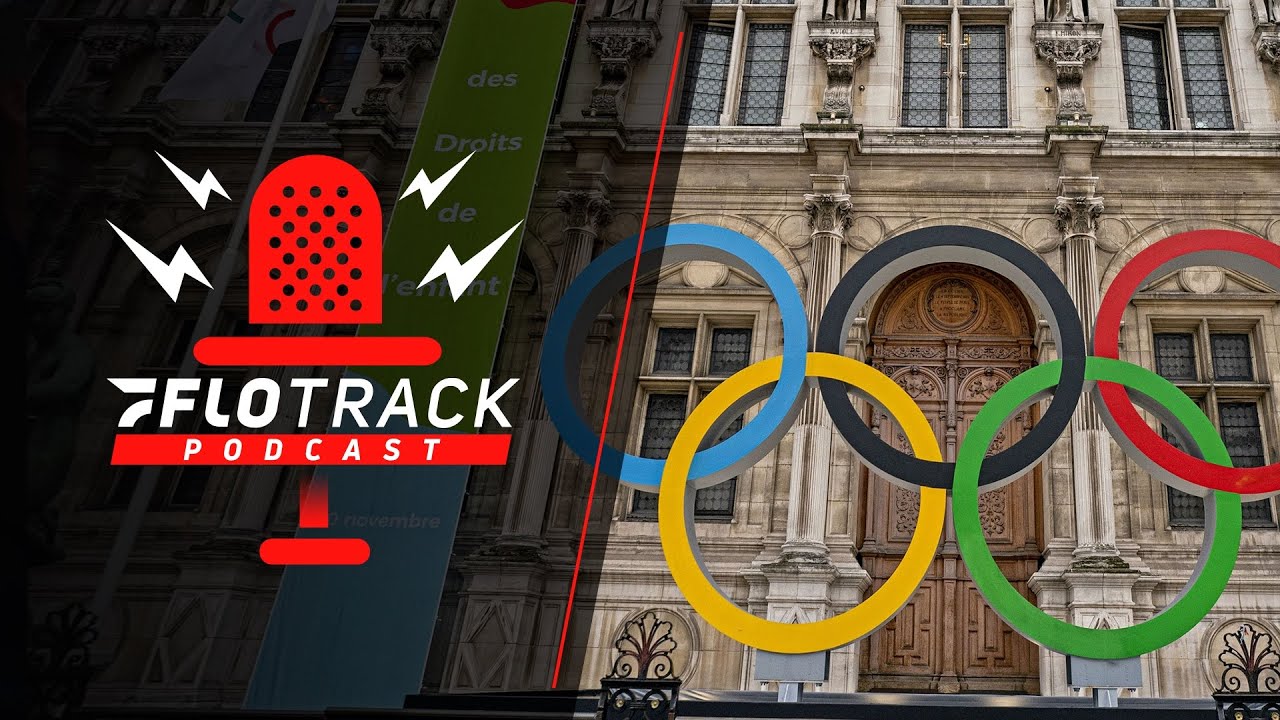 2024 Olympic Standards Are Even Faster Than Before | The FloTrack Podcast (Ep. 556)