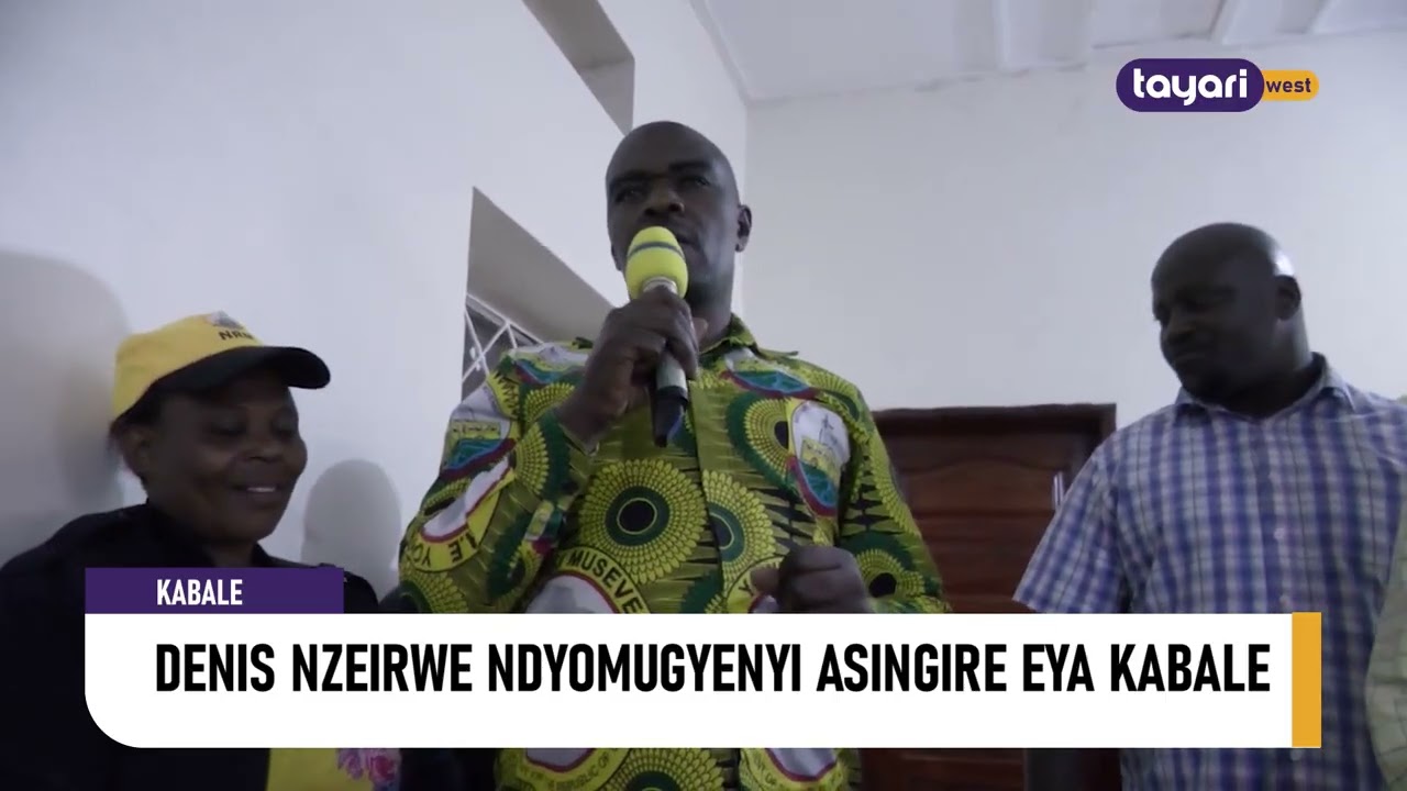 #AGAMUSHANJU: DENIS NZEIRWE NDYOMUGYENYI ASINGIRE EYA KABALE