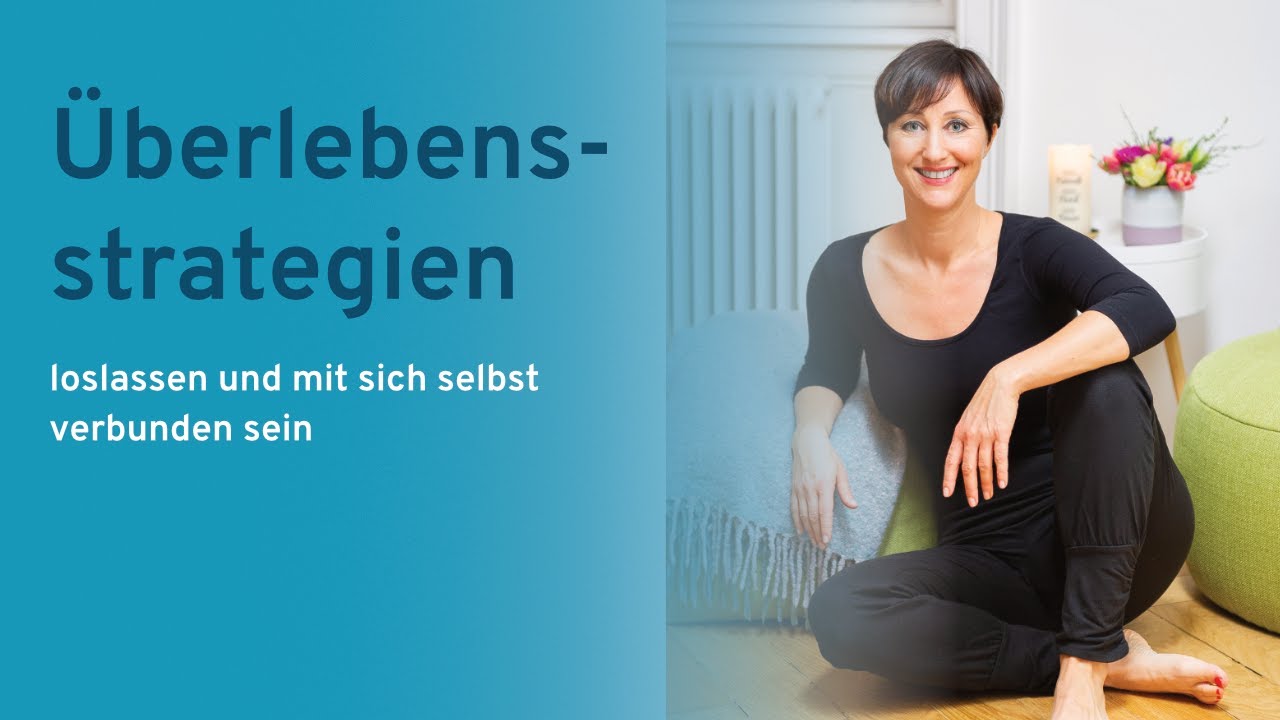 Überlebensstrategien loslassen - Vom Funktionsmodus zur inneren Freiheit