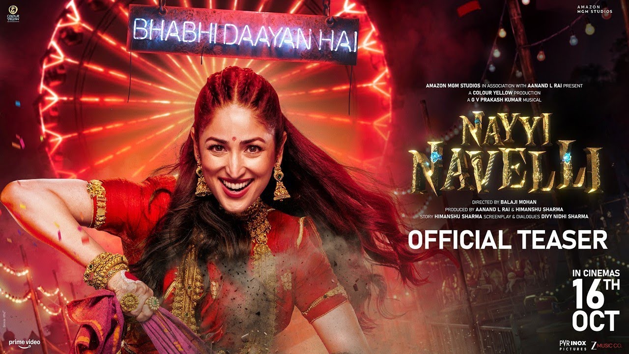 Nayyi Navelli (Official Teaser) Yami Gautam | Addinath | Balaji Mohan | Aanand L Rai | 16 Oct 2026 
